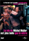 La vie de Michel Muller est plus belle que la vôtre (2005)