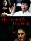 My Friend & His Wife (2006)