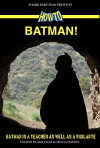 How To, Batman! (2009)