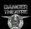 Danger Theatre (1993)