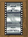 Night Was Our Friend (1951)