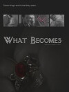 What Becomes (2003)