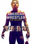 American Wrestler: The Wizard (2016)