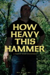 How Heavy This Hammer (2015)