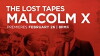 The Lost Tapes: Malcolm X (2018)