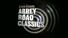 Live from Abbey Road Classics (2015)
