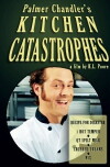 Palmer Chandler's Kitchen Catastrophes (2010)