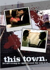 This Town (2007)