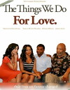 Things We Do for Love (2011)