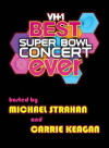 VH1's Best Superbowl Concert Ever (2013)