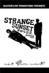 Strange Sunset (2012)