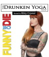 The Drunken Yoga Show (2016)