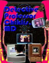 Detective Professor Chiklis, MD (2015)