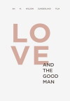 Love, and the Good Man (2018)