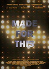 Made For This (2018)