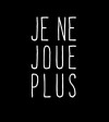 Je ne joue plus (2016)