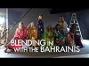 Blending in with the Bahrainis (2014)