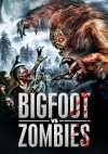 Bigfoot Vs. Zombies (2016)