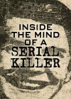 Inside the Mind of a Serial Killer (2015)