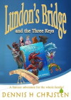 Lundon's Bridge and the Three Keys (2019)