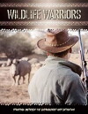 Wildlife Warriors (2018)