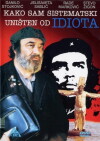 How I Was Systematically Destroyed by an Idiot (1983)