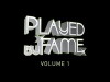 Played by Fame (2009)