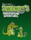 Swampy's Underground Adventures (2012)