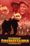 The Siege of Firebase Gloria (1989)