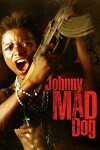 Johnny Mad Dog (2008)