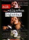 Ask Ölümden Soguktur (1995)