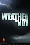 Weather or Not (2018)