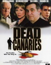 Dead Canaries (2003)