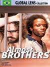 Almost Brothers (2004)