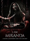 I Am Miranda: Chains, Chainsaws and the Cricket (2018)