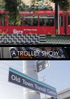 A Trolley Show (2012)