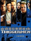 Triggermen (2002)