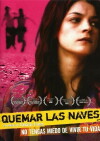Quemar las naves (2007)