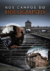 Nos Campos do Holocausto (2015)