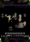 Reflections of Maya Rose (2014)