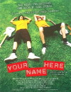 Your Name Here (2008)