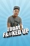 Today I F&#Ked Up (2015)