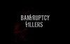 Bankruptcy Killers (2016)