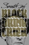 South of Black Drink Crier (2011)