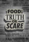 Food: Truth or Scare (2016)