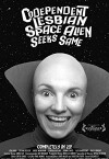 Codependent Lesbian Space Alien Seeks Same (2011)
