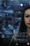 Goodnight, Gloria (2015)
