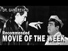 Dr. Gangrenes Recommended Movie of the Week (2009)