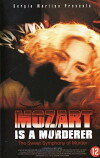 Mozart Is a Murderer (1999)