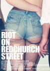 Riot on Redchurch Street (2012)